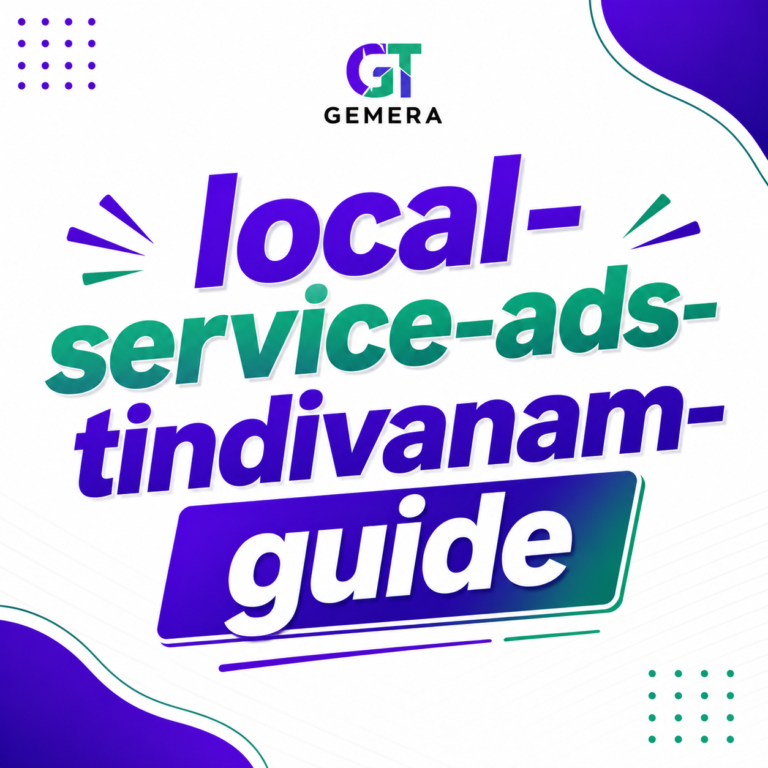 Google's Local Service Ads Change: Tindivanam Guide